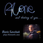 BORIS SAVCHUK - Alone and Thinking of You... cover 