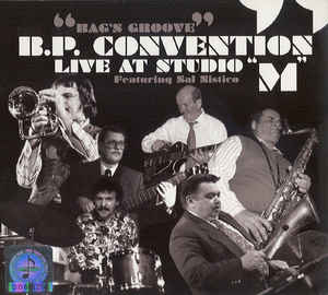 BOŠKO PETROVIĆ - B. P. Convention Featuring Sal Nistico ‎: Bag's Groove - Live At Studio 