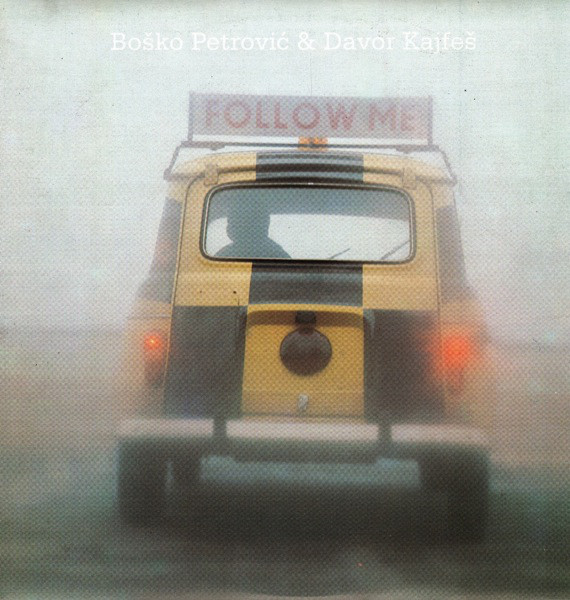BOŠKO PETROVIĆ - Duo Boško Petrović & Davor Kajfeš ‎: Follow Me cover 
