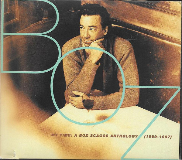 BOZ SCAGGS - My Time: A Boz Scaggs Anthology (1969-1997) cover 