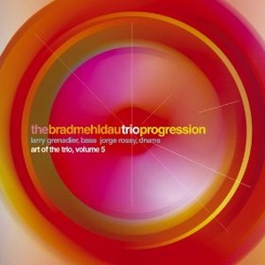 BRAD MEHLDAU - Art of the Trio, Vol. 5: Progression cover 
