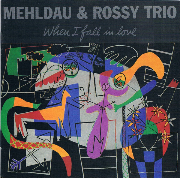 BRAD MEHLDAU - Brad Mehldau & Rossy Trio:  When I Fall In Love cover 