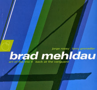 BRAD MEHLDAU - The Art Of The Trio - Volume Four - Back At The Vanguard cover 