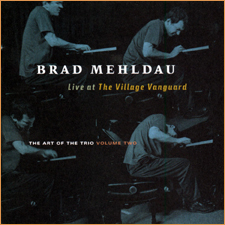 BRAD MEHLDAU - The Art of the Trio, Volume Two: Live at The Village Vanguard cover 