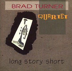 BRAD TURNER - Long Story Short cover 