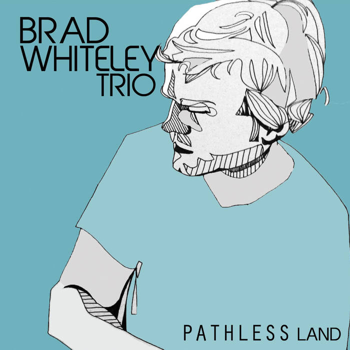 BRAD WHITELEY - Pathless Land cover 
