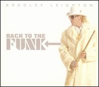 BRADLEY LEIGHTON - Back To The Funk cover 