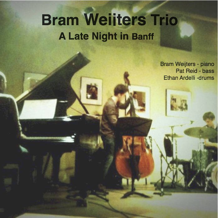 BRAM WEIJTERS - Bram Weijters Trio : A Late Night in Banff cover 