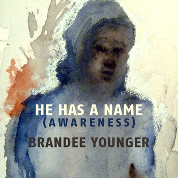 BRANDEE YOUNGER - He Has a Name (Awareness) cover 