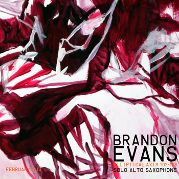 BRANDON EVANS - Elliptical Axis 107 / 108 (solo alto saxophone) cover 