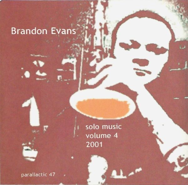 BRANDON EVANS - Solo Music 2001 Volume Four cover 