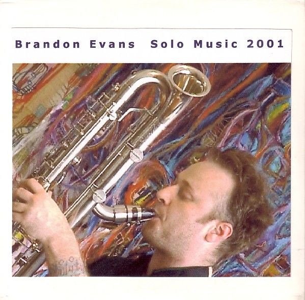 BRANDON EVANS - Solo Music 2001 Volume One cover 