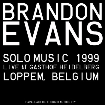 BRANDON EVANS - Solo Music – Gasthof Heidelberg 1999 cover 