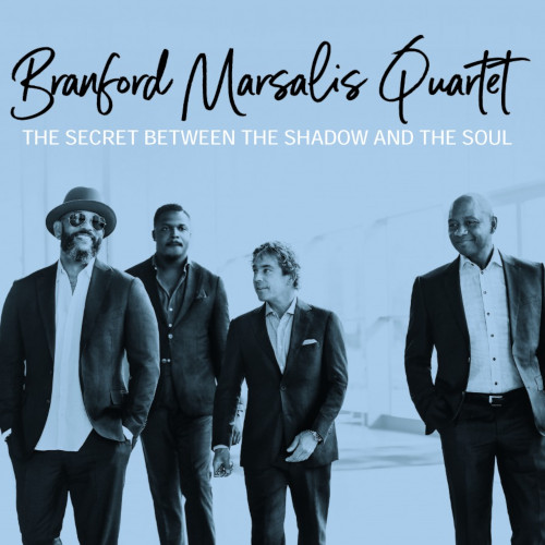 BRANFORD MARSALIS - Branford Marsalis Quartet : The Secret Between the Shadow and the Soul cover 