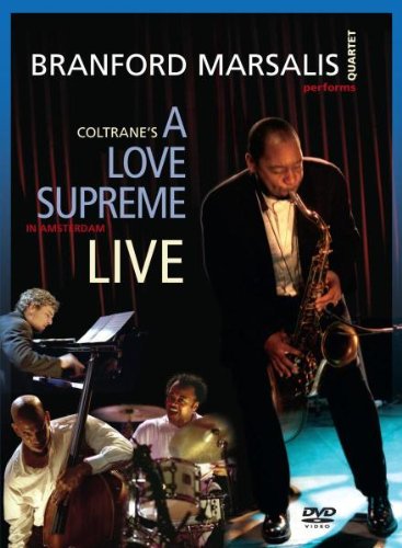 BRANFORD MARSALIS - Coltrane's A Love Supreme - Live In Amsterdam cover 
