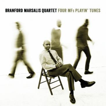 BRANFORD MARSALIS - Four MFs Playin' Tunes cover 