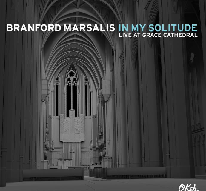 BRANFORD MARSALIS - In My Solitude (Live at Grace Cathedral) cover 