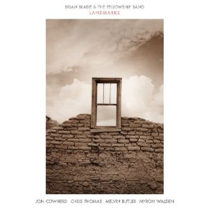 BRIAN BLADE - Brian Blade & The Fellowship Band: Landmarks cover 