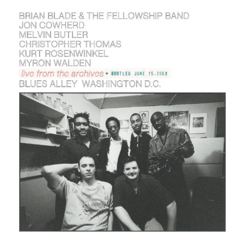 BRIAN BLADE - Live from the Archives - Bootleg June 15, 2000 cover 
