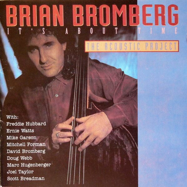 BRIAN BROMBERG - It's About Time: The Acoustic Project cover 