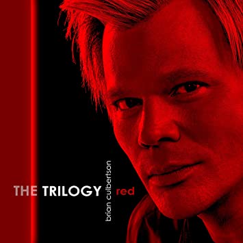 BRIAN CULBERTSON - The Trilogy, Part 1 : Red cover 