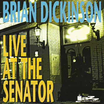 BRIAN DICKINSON - Live At The Senator cover 