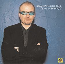 BRIAN KELLOCK - Live at Henry's cover 
