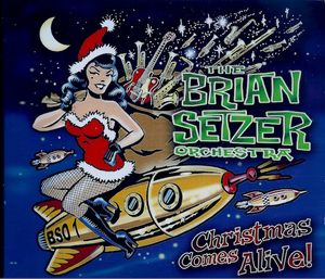 BRIAN SETZER ORCHESTRA - Christmas Comes Alive cover 