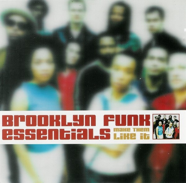 BROOKLYN FUNK ESSENTIALS - Make Them Like It cover 