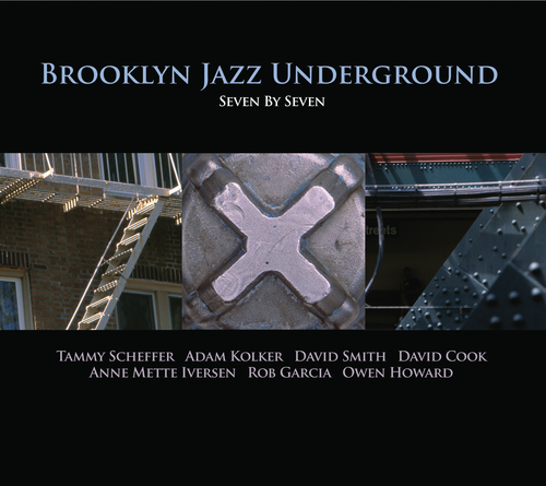 BROOKLYN JAZZ UNDERGROUND - 7x7 (Seven By Seven) cover 