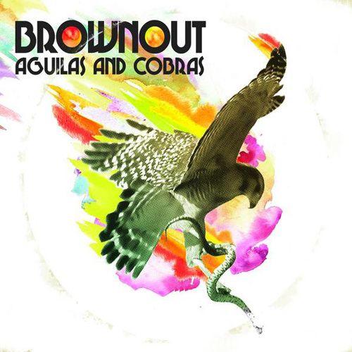 BROWNOUT - Aguilas And Cobras cover 
