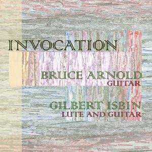 BRUCE ARNOLD - Bruce Arnold, Gilbert Isbin ‎: Invocation cover 