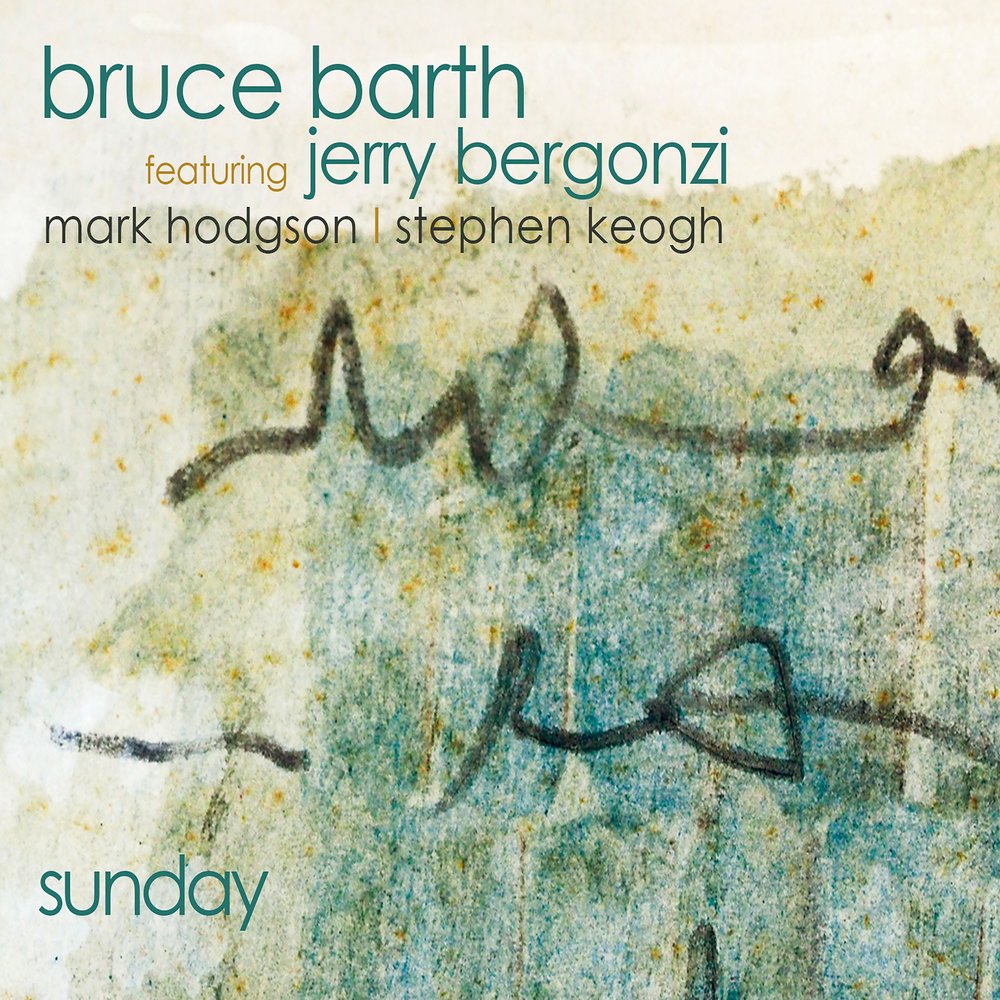BRUCE BARTH - Bruce Barth feat. Jerry Bergonzi : Sunday cover 