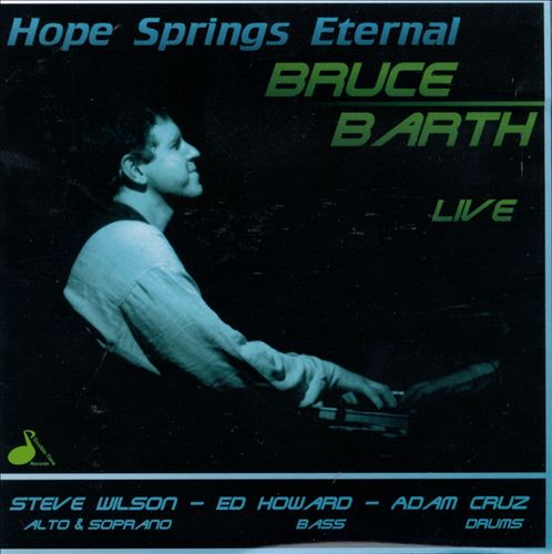 BRUCE BARTH - Hope Springs Eternal - Bruce Barth Live cover 