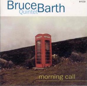 BRUCE BARTH - Bruce Barth Quintet ‎: Morning Call cover 