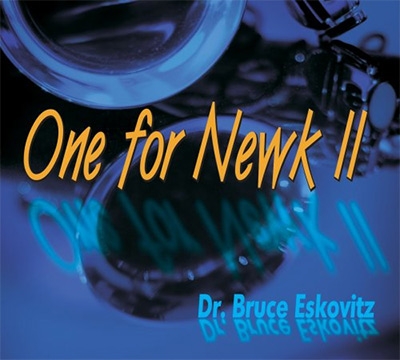 BRUCE ESKOVITZ - One For Newk: Vol.2 cover 
