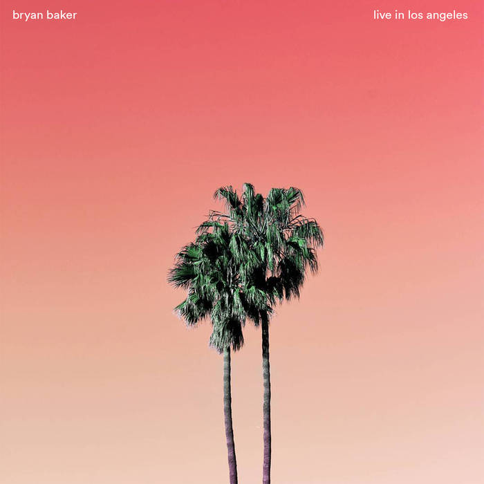 BRYAN BAKER - Live In Los Angeles cover 