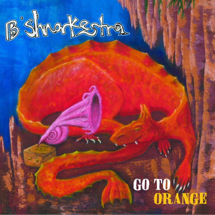 B'SHNORKESTRA - Go To Orange cover 