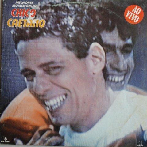 BUARQUE CHICO - Chico Buarque & Caetano Veloso ‎: Melhores Momentos De Chico & Caetano cover 