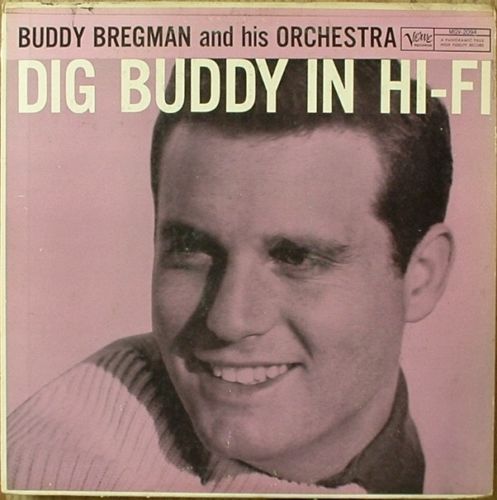 BUDDY BREGMAN - Dig Buddy Bregman in Hi Fi cover 