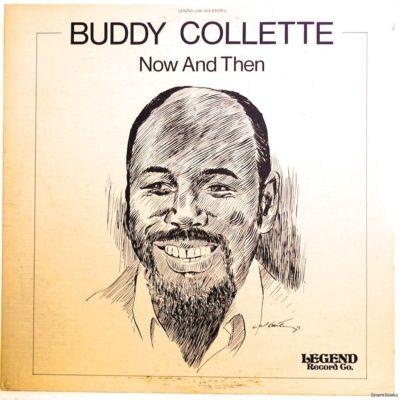 BUDDY COLLETTE - Now And Then cover 