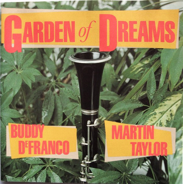 BUDDY DEFRANCO - Buddy DeFranco, Martin Taylor ‎: Garden Of Dreams cover 