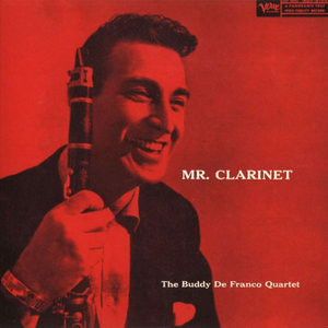 BUDDY DEFRANCO - Mr. Clarinet cover 