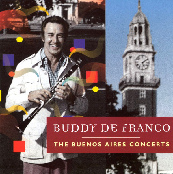 BUDDY DEFRANCO - The Buenos Aires Concerts cover 
