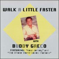 BUDDY GRECO - Walk a Little Faster cover 