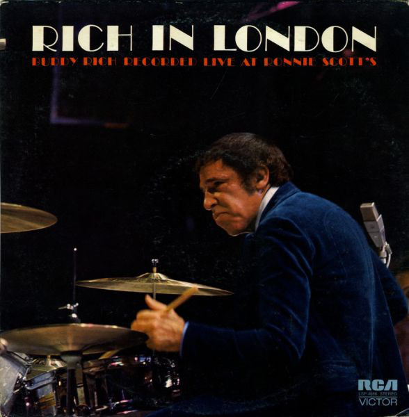 BUDDY RICH - Rich in London (aka Very Alive at Ronnie Scott's aka At Ronnie Scotts) cover 