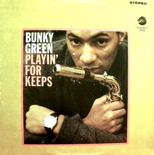 BUNKY GREEN - Playin' for Keeps cover 