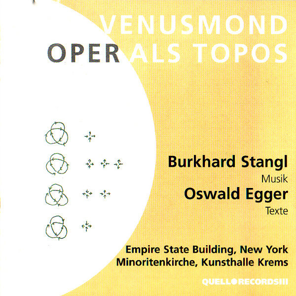 BURKHARD STANGL - Burkhard Stangl / Oswald Egger ‎: Venusmond - Oper Als Topos cover 