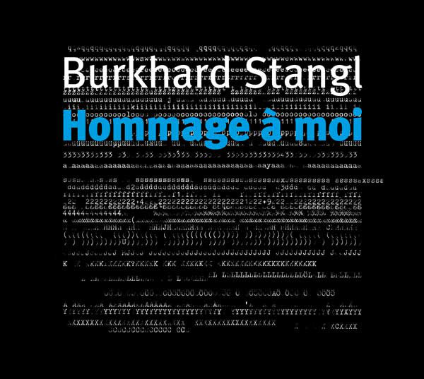 BURKHARD STANGL - Hommage À Moi cover 