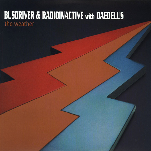 BUSDRIVER - Busdriver & Radioinactive With Daedelus - The Weather : The Weather cover 